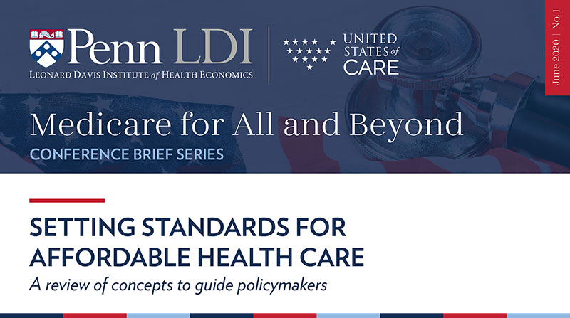 Setting Standards For Affordable Health Care Penn Ldi